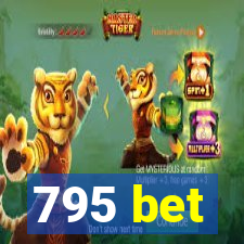 795 bet